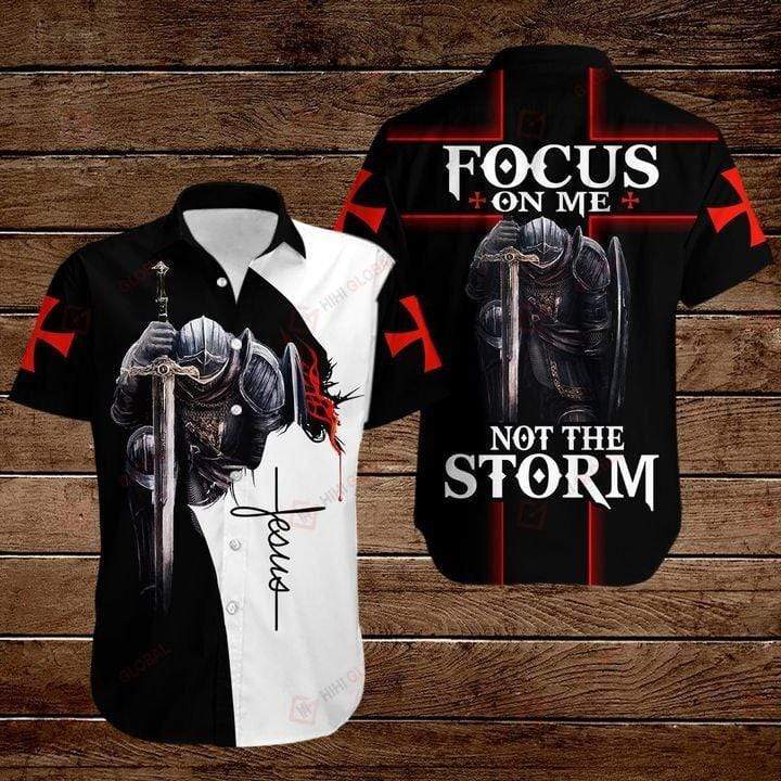 Knights Templar Focus On Me Not The Storm Jesus Hawaiian Shirts #Kv