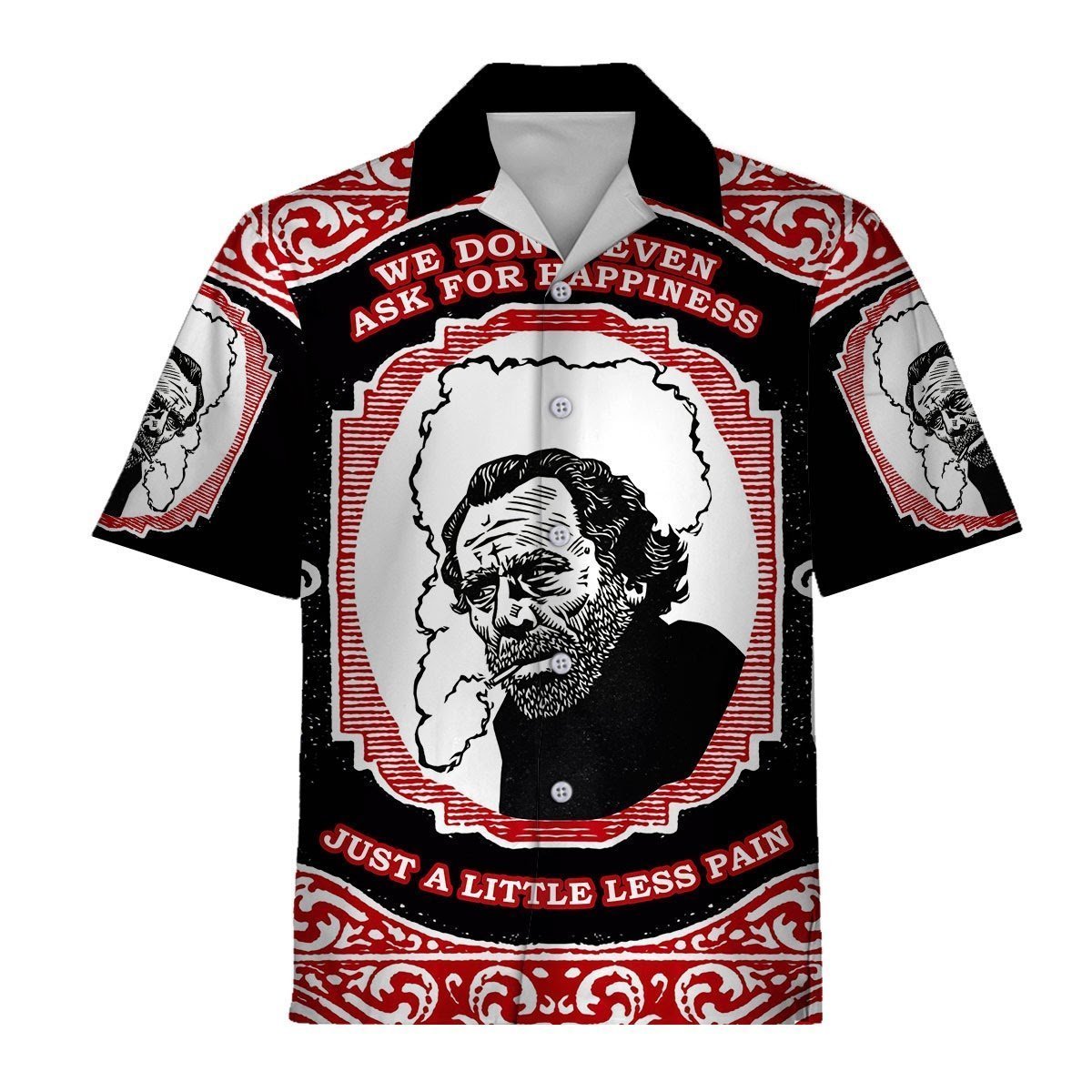 3D Tops Charles Bukowski Just A Little Less Pain Hawaiian Shirt