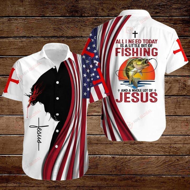 All I Need Today Is A Little Bit Of Fishing And A Whole Lot Of Jesus Hawaiian Shirt | For Men & Women | Adult | HW2459