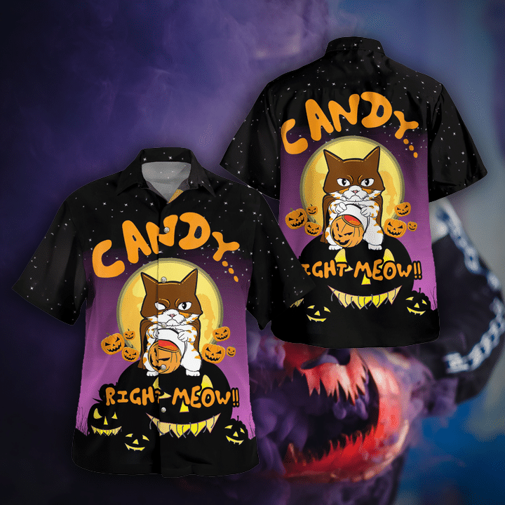 Candy...Right Meow Halloween Hawaiian Shirts #Lk