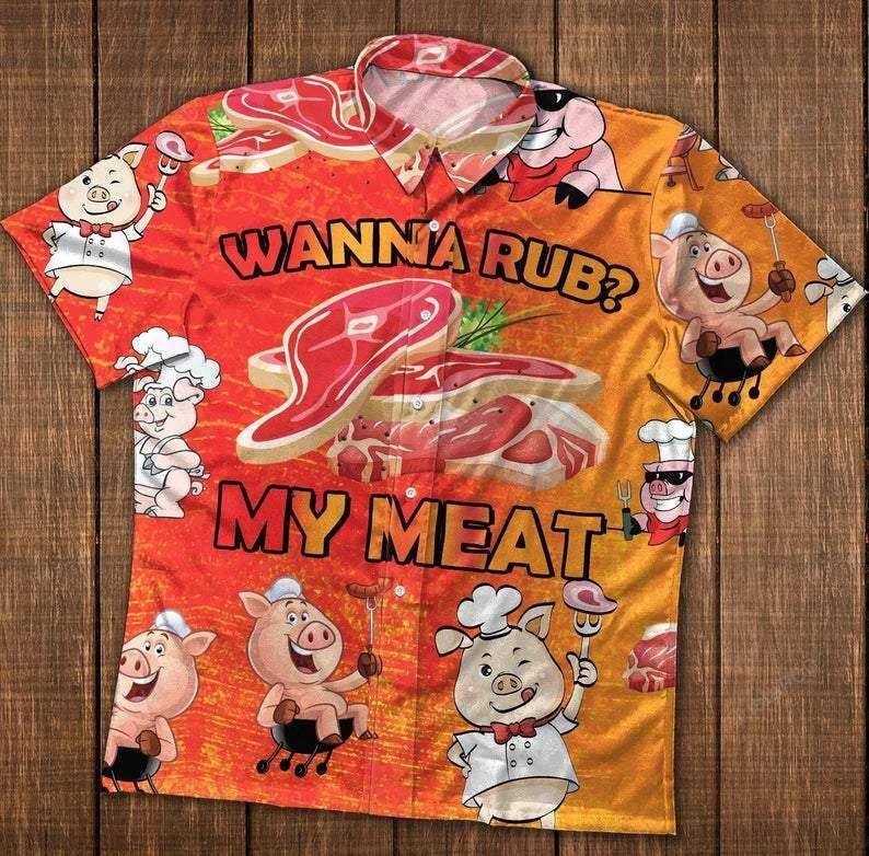 Wanna Rub My Meat Pig Chef Button Hawaiian Shirt 