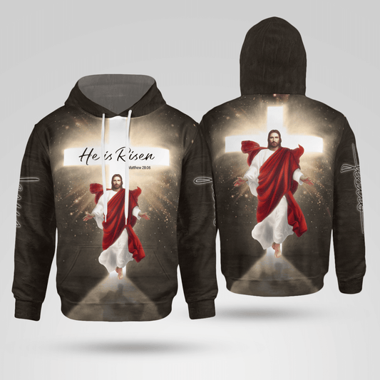 He Is Risen Matthew 28:06 Christian - Christ - Jesus - God 3D All Over Print Unisex Hoodie US Size