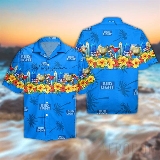 Bud Light Beer God Says You Are All Over Print 3D Flowery Aloha Summer Beach Hawaiian Shirt