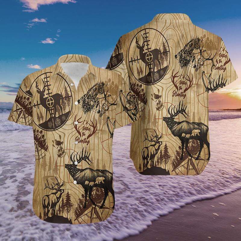 Hawaiian Aloha Shirts I'd Rather Be Hunting