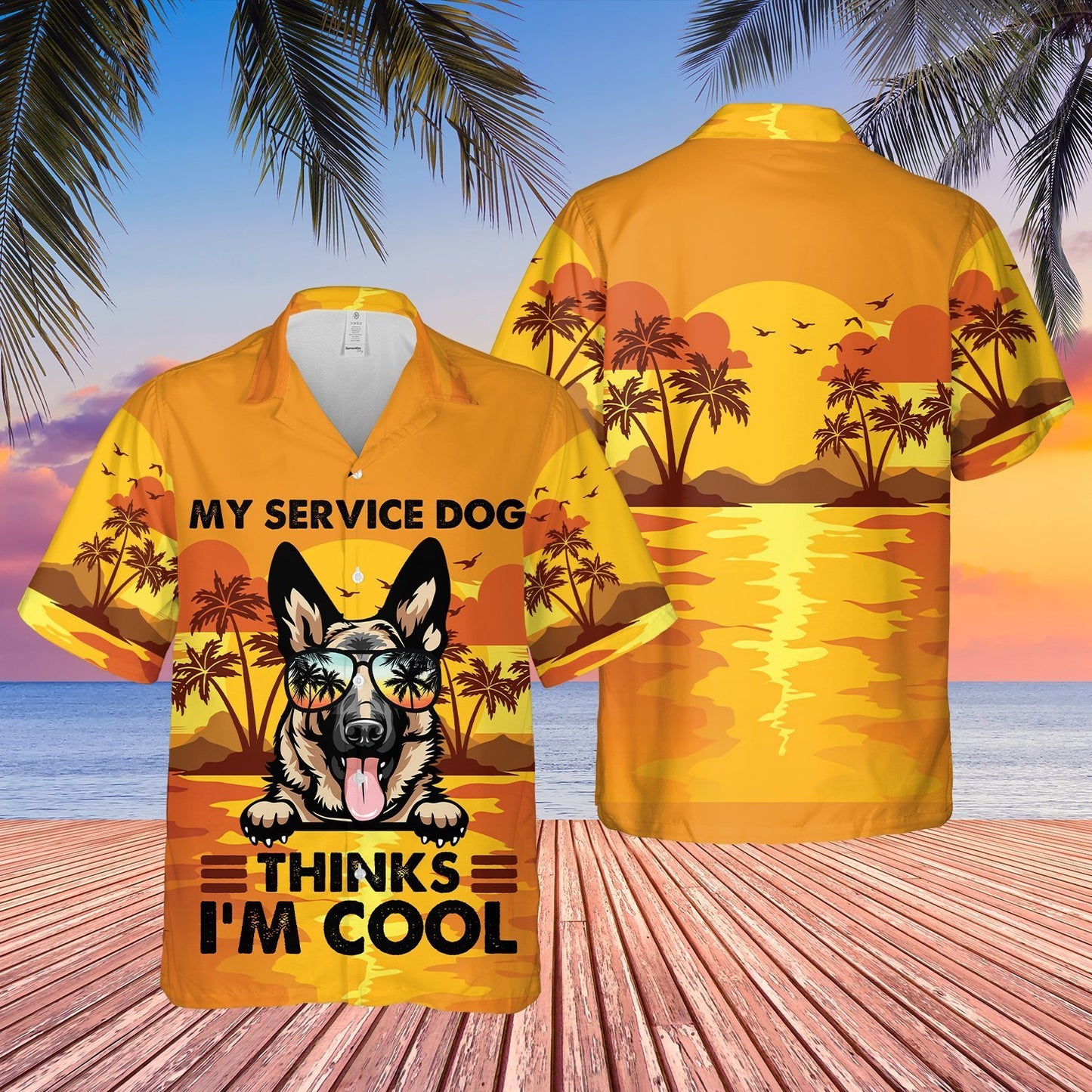 German Shepherd My Service Dog Thinks Im Cool Hawaiian Shirt