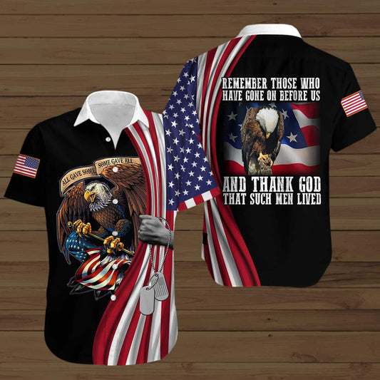 Remember Those Who Have Gone On Before Us Eagle Veteran Unisex Hawaiian Shirts