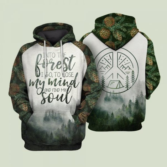 Beautiful Camping Graphic Tees 3D Shirt Quotes And Into The Forest I Go To Lose My Mind And Find My Soul Hoodie  Hoodie Hoodie