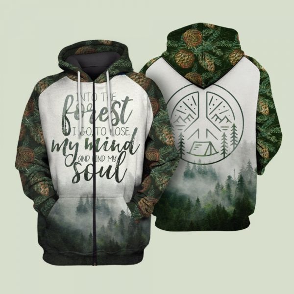 Beautiful Camping Graphic Tees 3D Shirt Quotes And Into The Forest I Go To Lose My Mind And Find My Soul Hoodie  Zip Up Hoodie Zip Up Hoodie