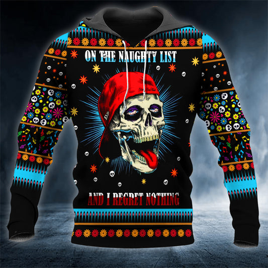 On The Naughty List And I Regret Nothing Funny Skull 3D All Over Printed Unisex Hoodie US Size