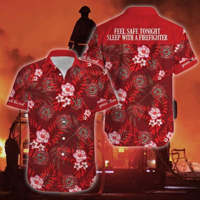 Fathers Day Gift Will Safe tonight Sleep With Firefighter red Hawaiian Aloha Shirts 