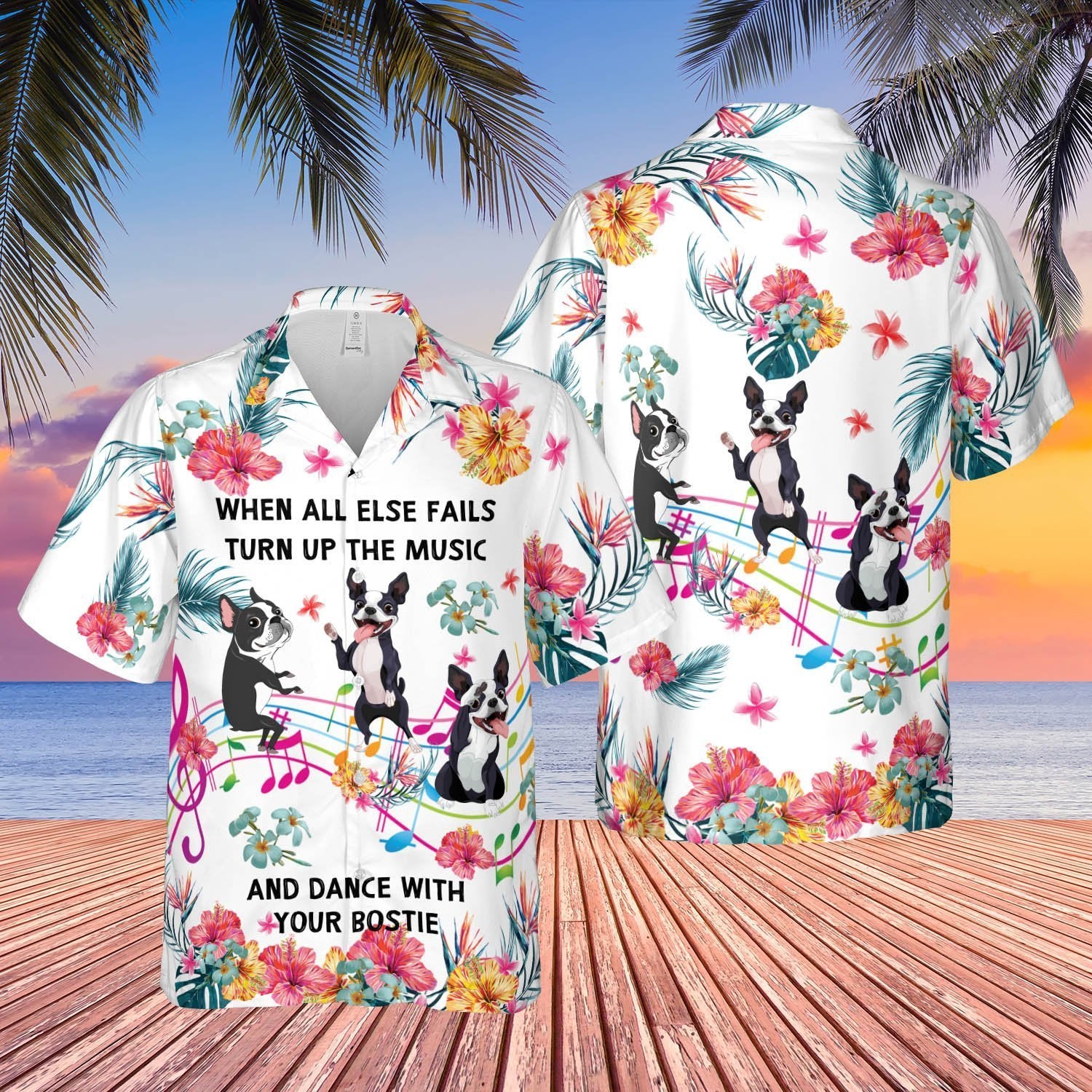 Boston Terrier All Else Fails Turn Up Music Unisex Hawaiian Shirt