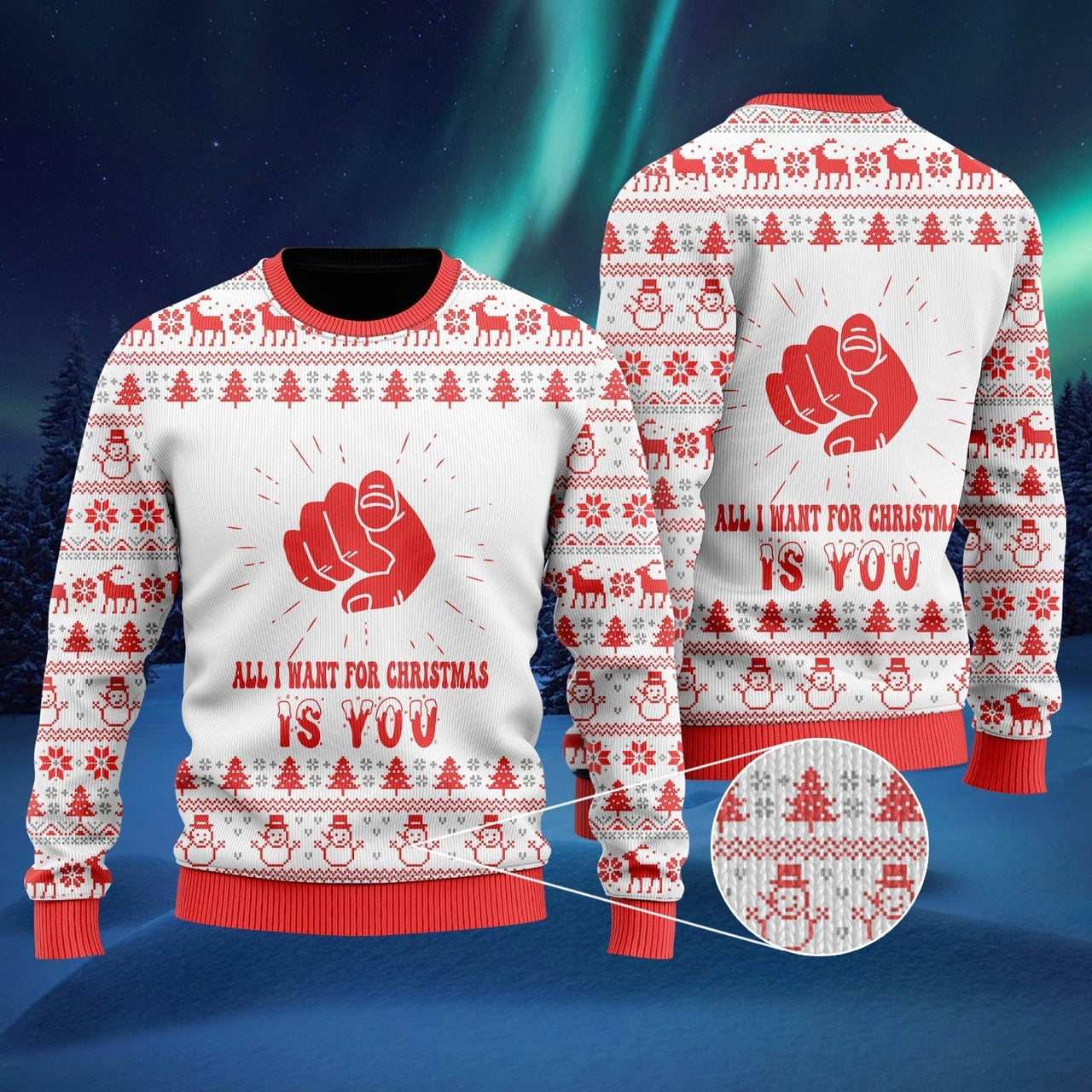 All I Want For Christmas Is You Ugly Christmas Sweater 