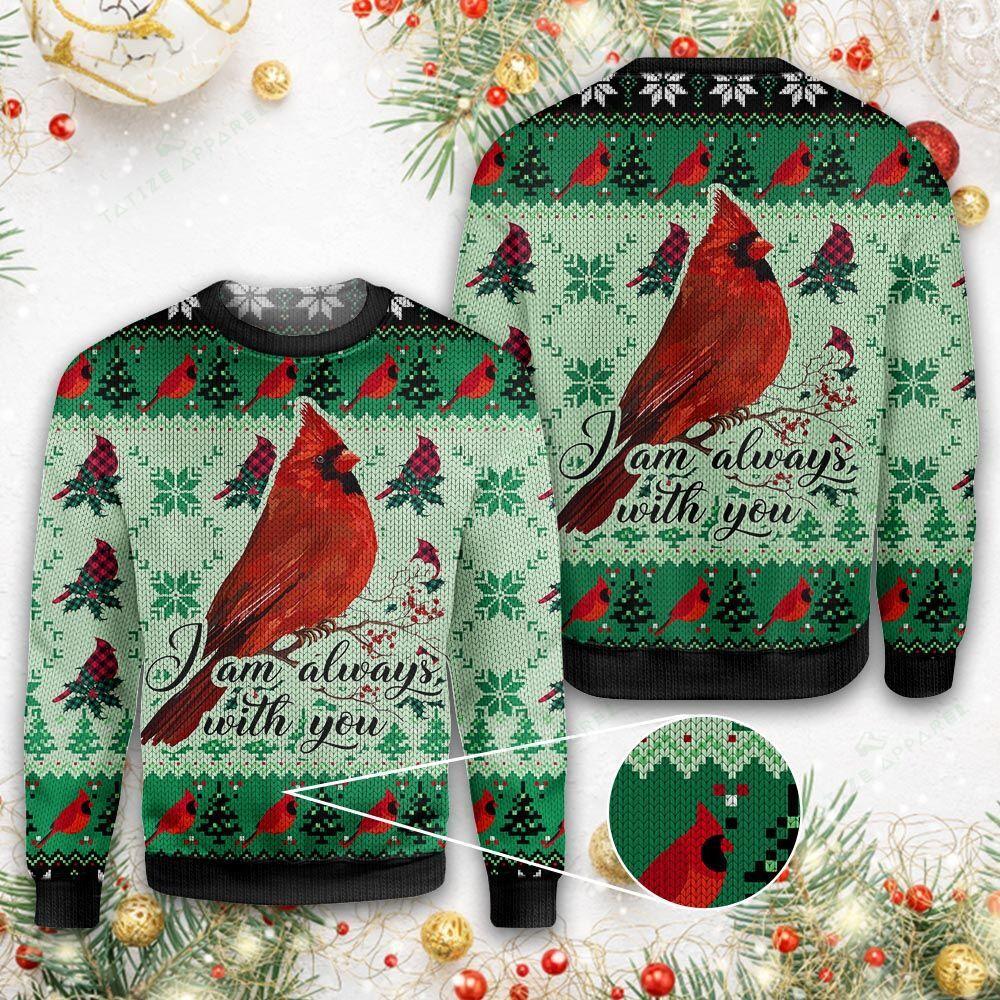 Cardinal I am Always With You Ugly Christmas Sweater 