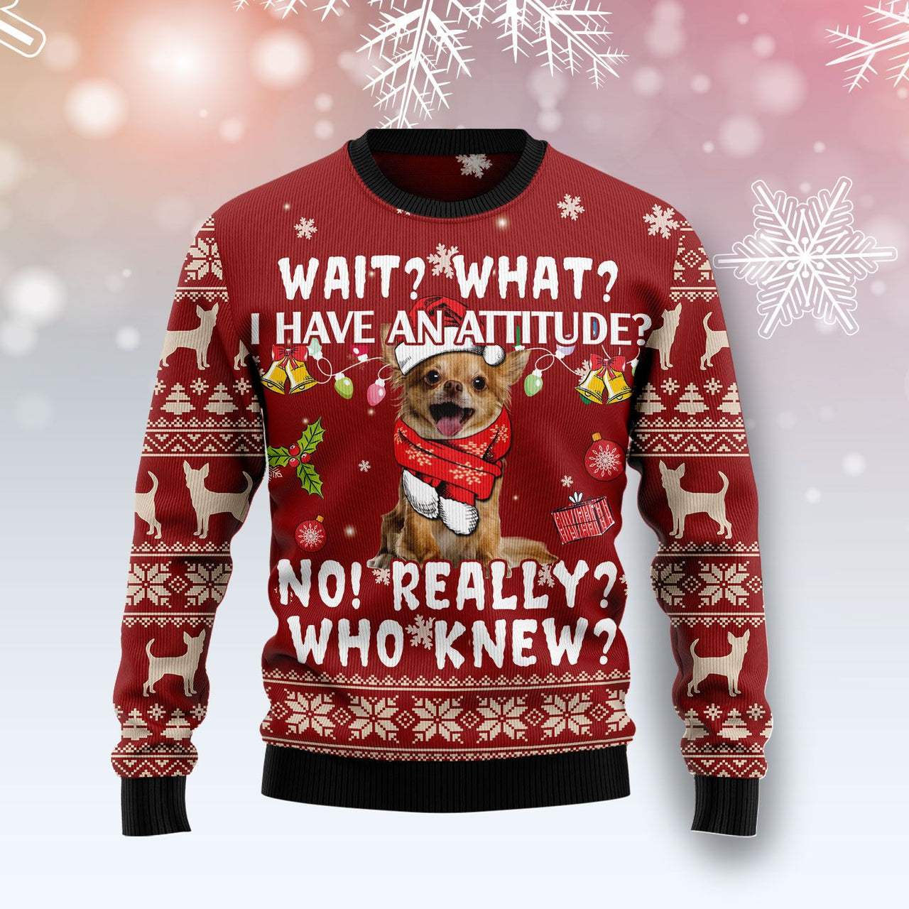 Chihuahua Dog Attitude Ugly Christmas Sweater 