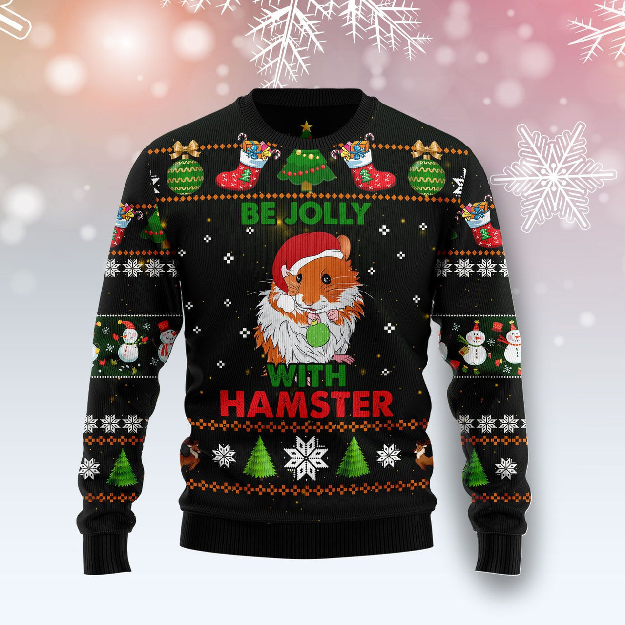 Merry Christmas Hamster Be Jolly Ugly Christmas Sweater 