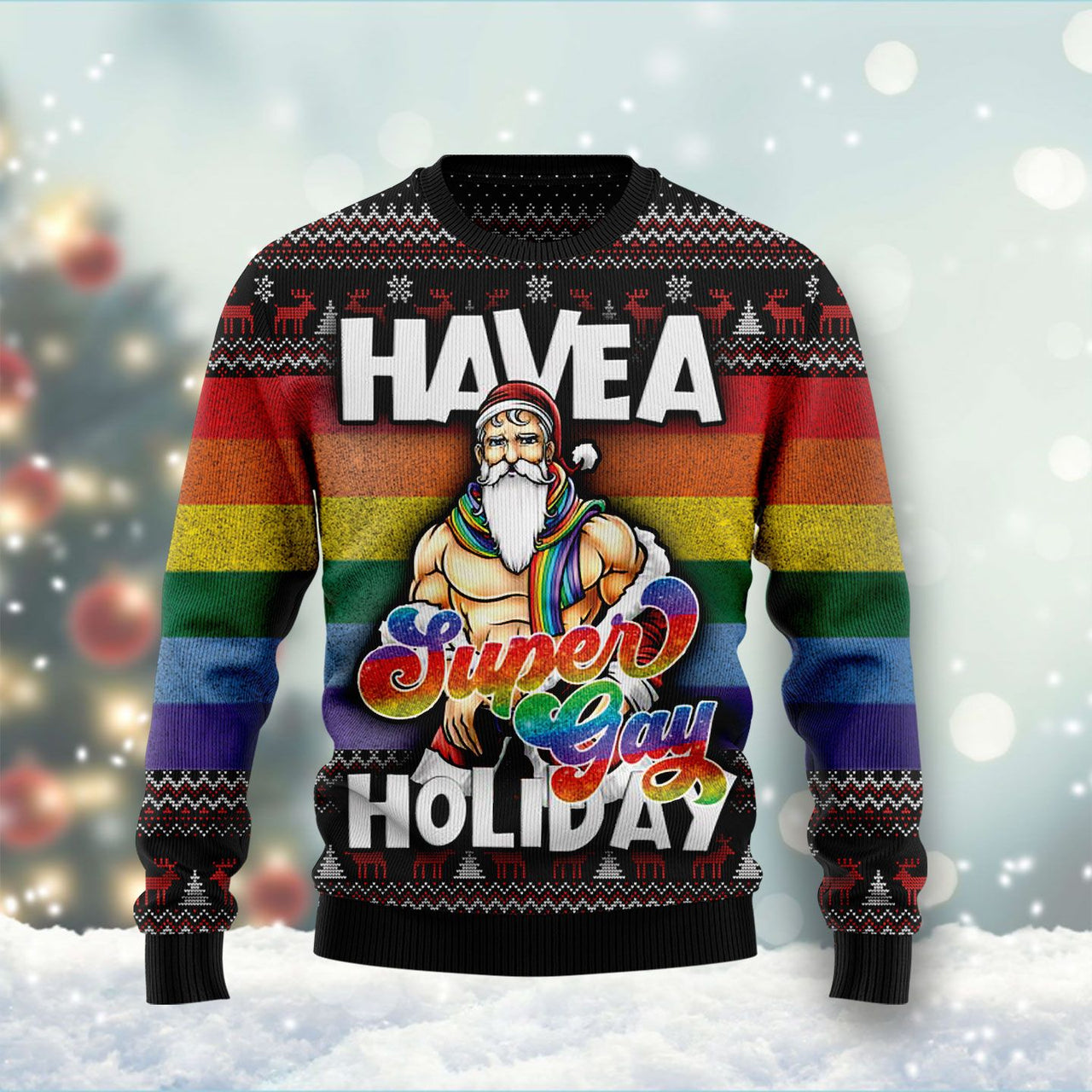 Have A Super Gay Holiday Ugly Christmas Sweater 