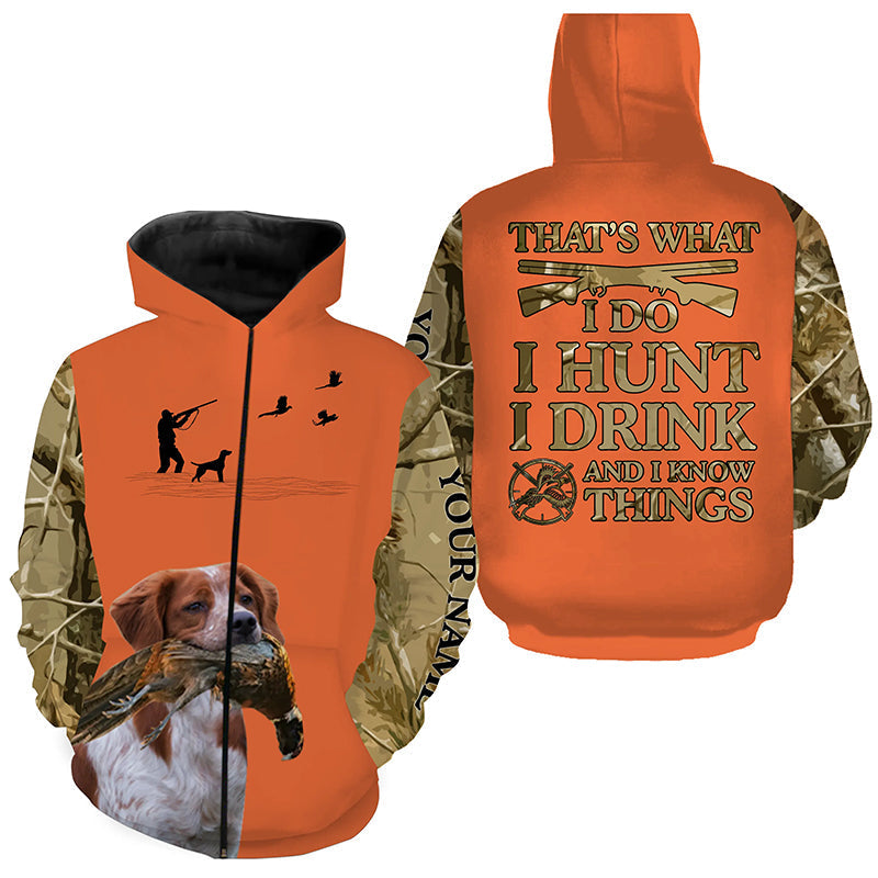 "I hunt I drink and I know things" orange hunting Shirts with Brittany dog FSD4050