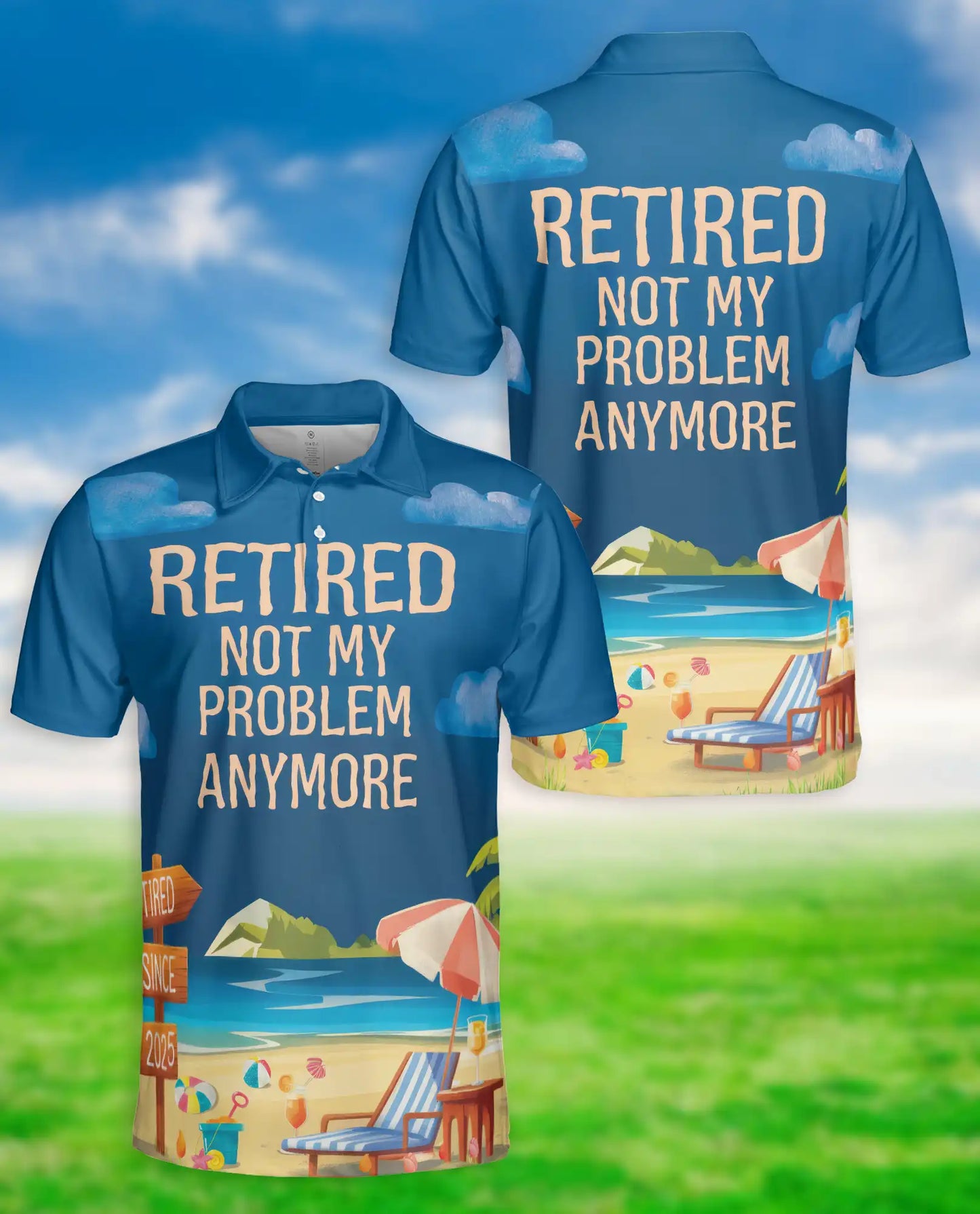 Retired Not My Problem Polo Shirt, Funny Beach Style | Azhawaiian