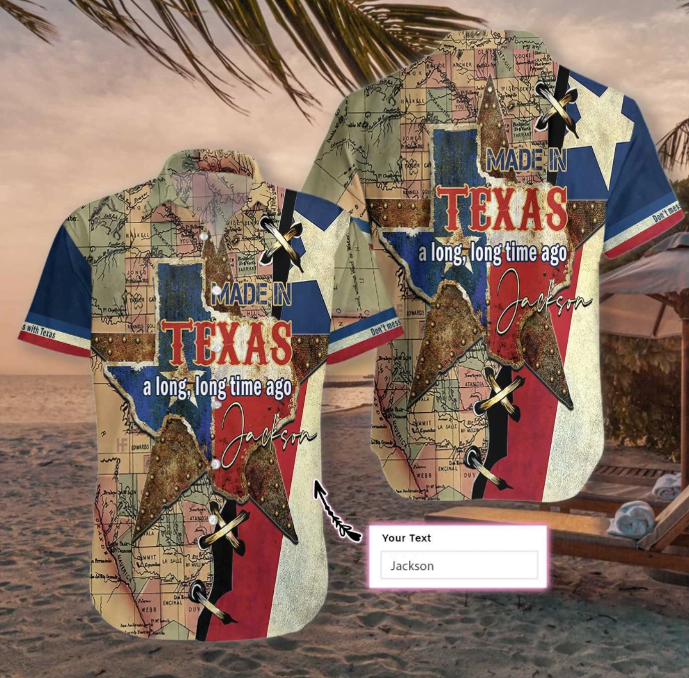 Made in Texas a long long time ago hawaiian shirt