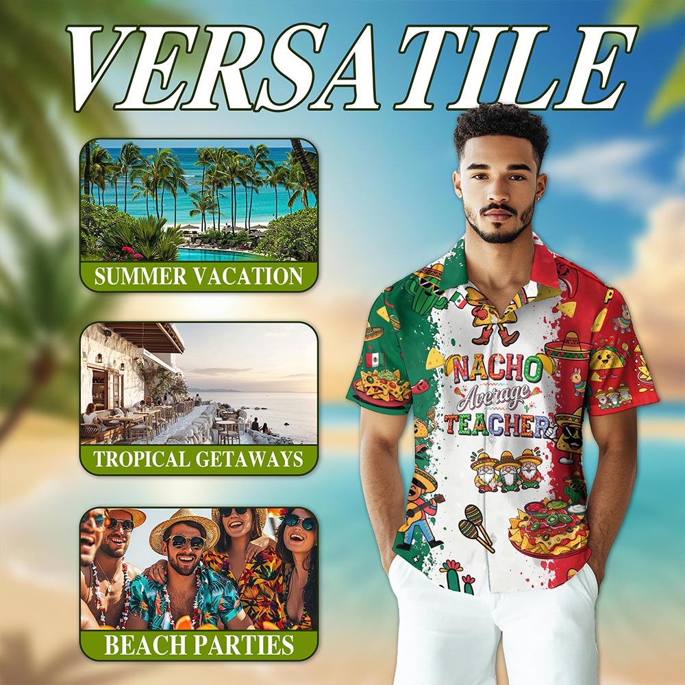 Nacho Average Teacher Hawaiian Shirt for Men, Button Down Aloha Shirt - Azhawaiian