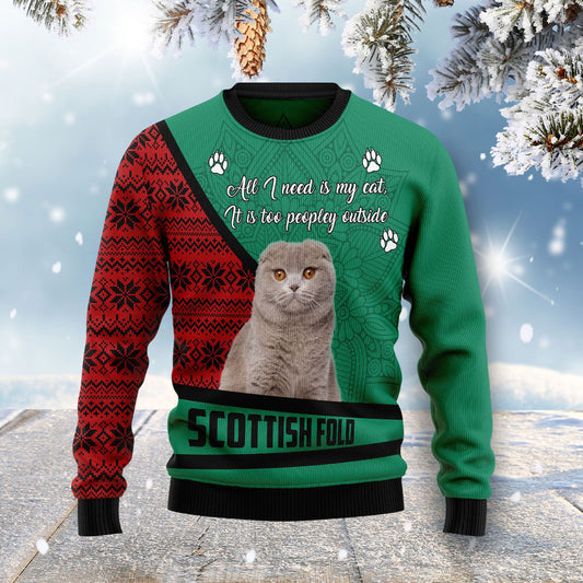 Scottish Fold All I Need Is My Cat Its Too Peopley Outside Ugly Christmas Sweater 