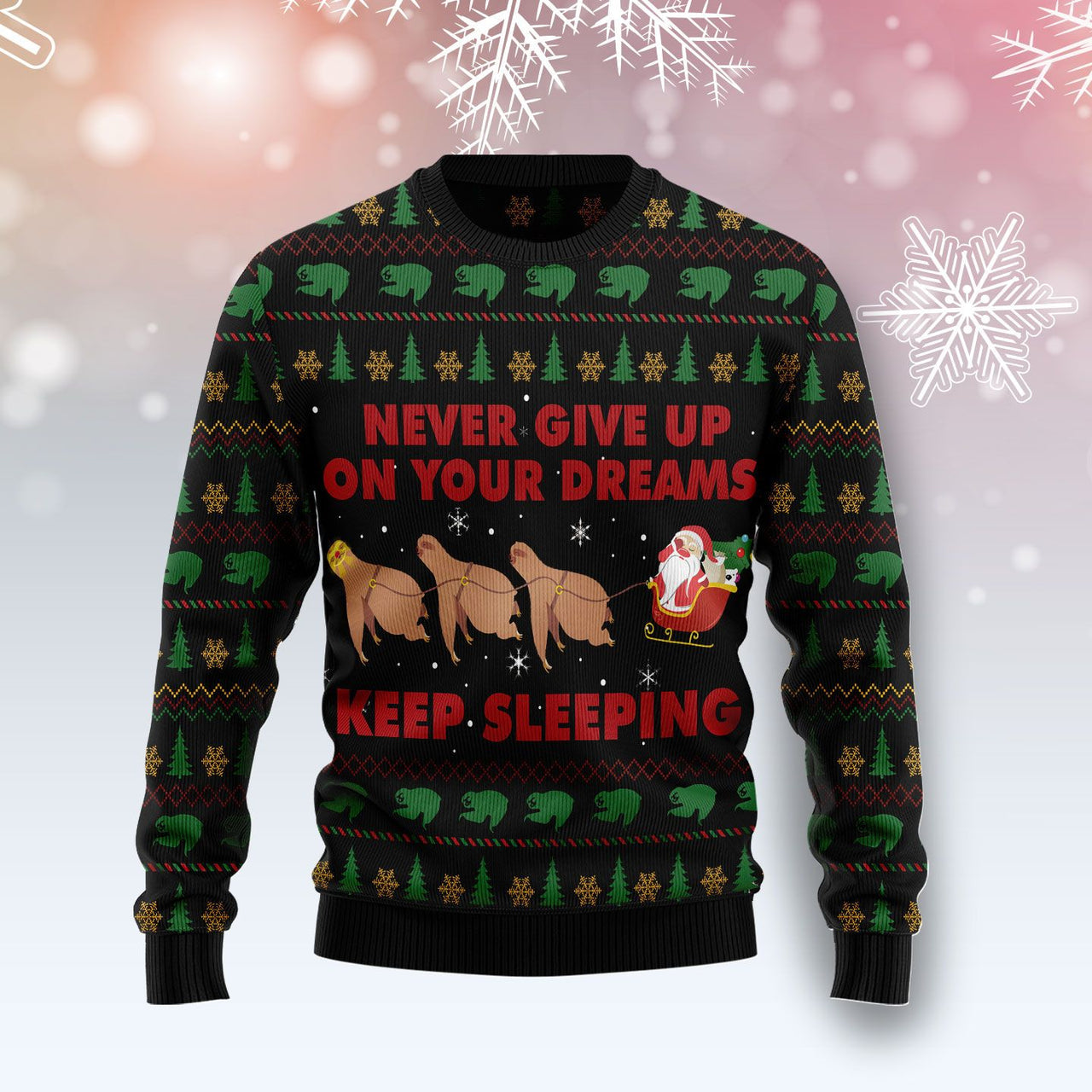 Sloth Keep Sleeping Ugly Christmas Sweater 