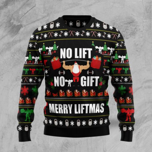 No Lift No Gift Merry Liftmas Ugly Christmas Sweater 