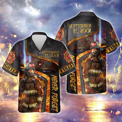 Firefighter We Will Never Forget Patriot Day Shirt Ntb122Hw Hawaiian