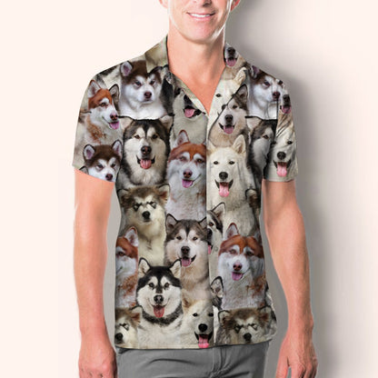 You Will Have A Bunch Of Alaskan Malamutes - Shirt Hawaiian