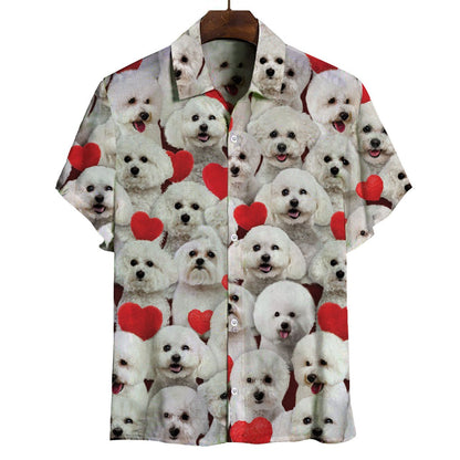 You Will Have A Bunch Of Bichon Frises - Shirt Hawaiian