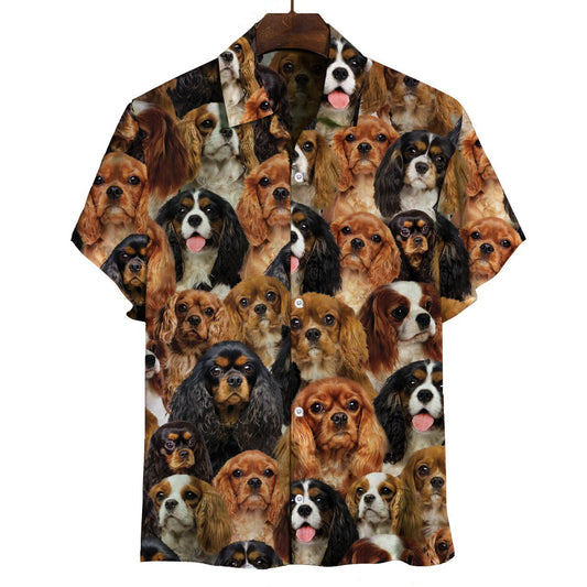 You Will Have A Bunch Of Cavalier King Charles Spaniels - Shirt Hawaiian