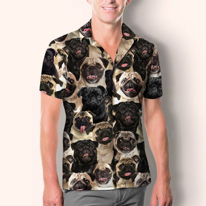 You Will Have A Bunch Of Pugs - Shirt Hawaiian