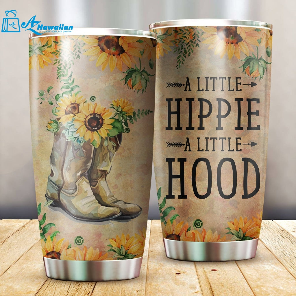 A Little Hippie A Little Hood 3D All Over Printed Stainless Steel Tumbler For Hippie Soul, Gift For Hippie Lover, Gift For Him, Gift For Her, Gift For Hippie Friend, Sunflower Lover