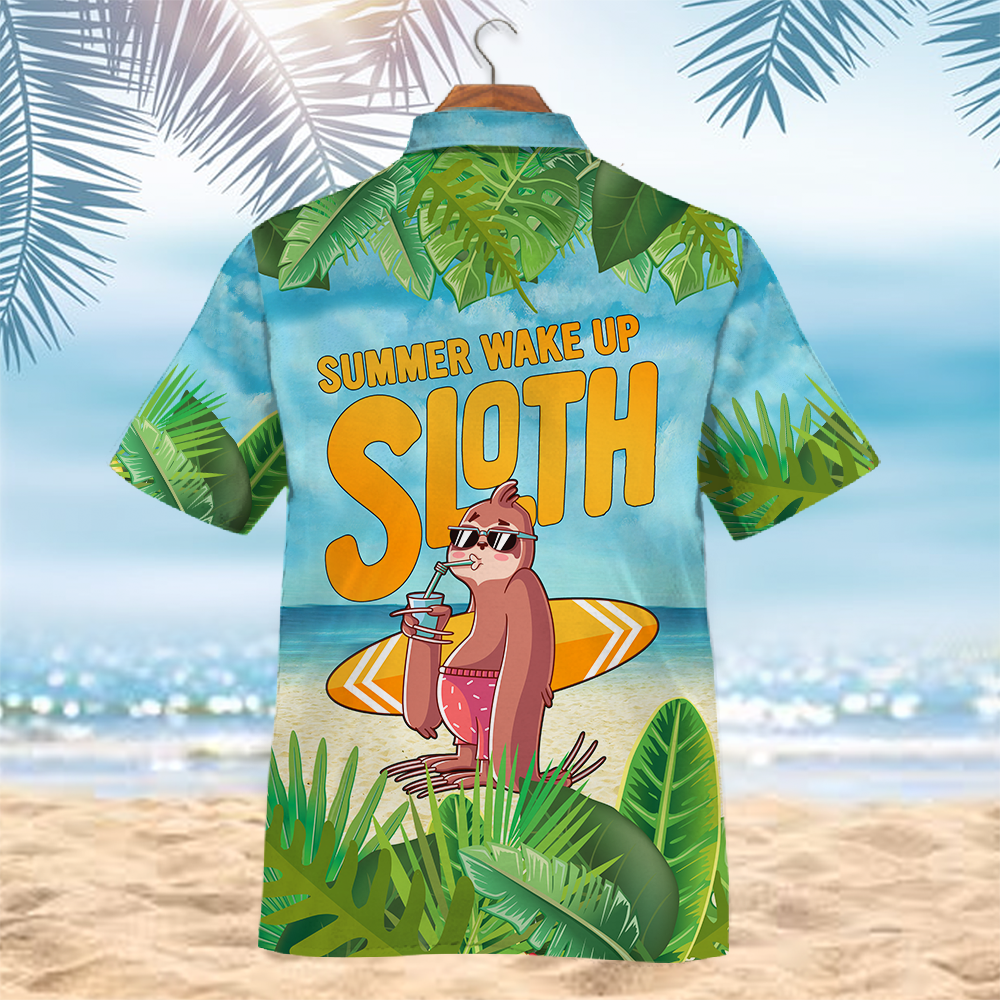 Summer Wake Up Sloth Hawaiian Shirt - Du1207