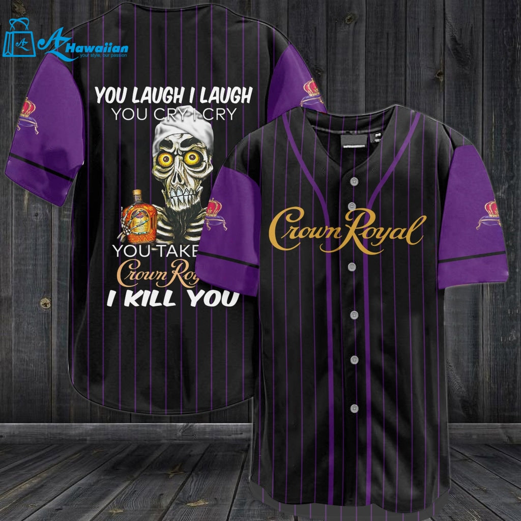 Crown Royal You Laugh I Laugh You Cry I Cry Baseball Jersey 