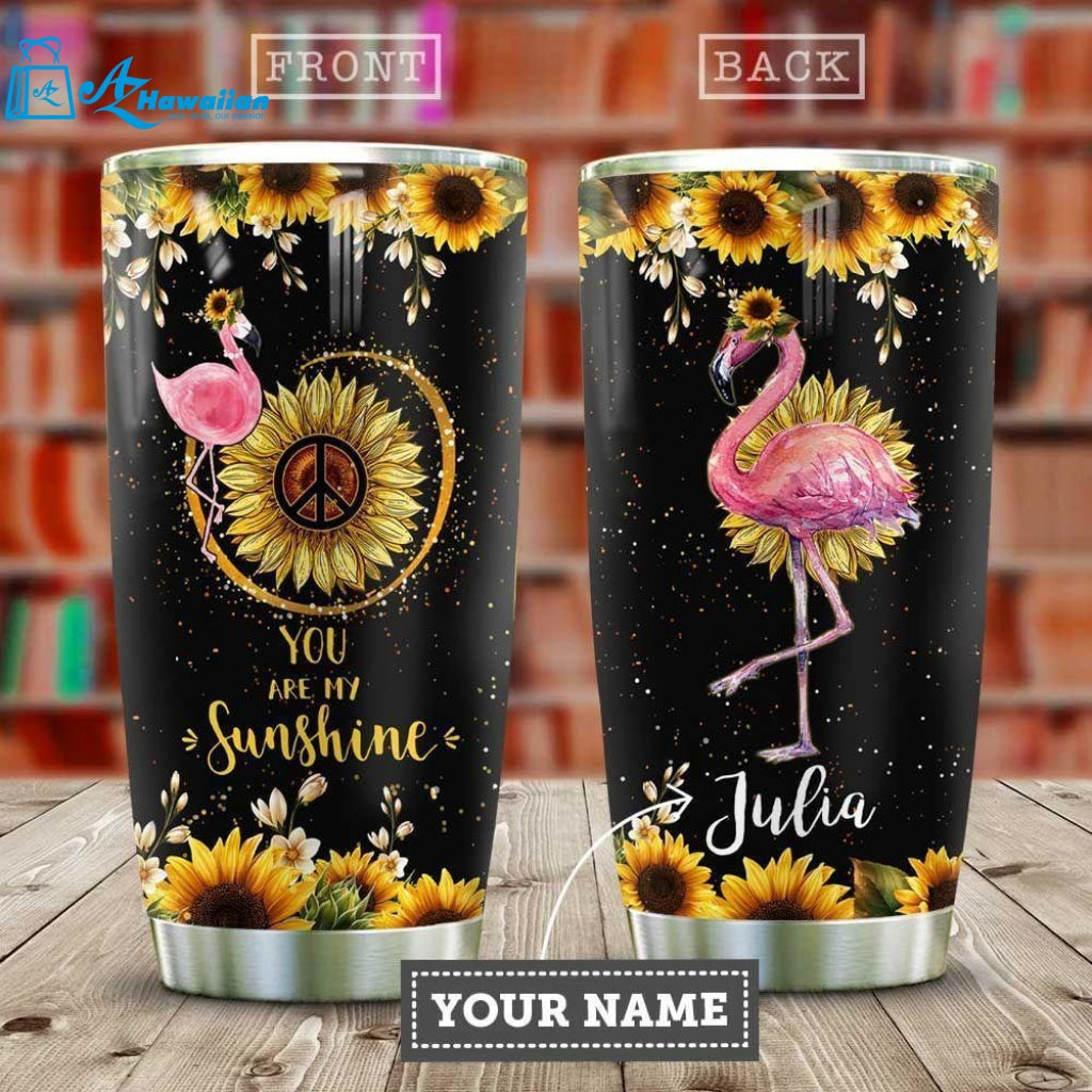 Custom Flamingo Hippie You Are My Sun Shine Personalized Stainless Steel Tumbler For Hippie Lovers, Hippie Gift For Her Gift For Hippie Friends Tumbler