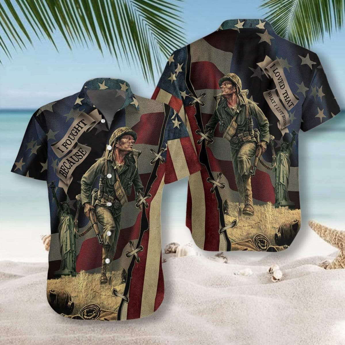 Veteran I Fought Because I Loved Unisex Hawaiian Aloha Shirt #H