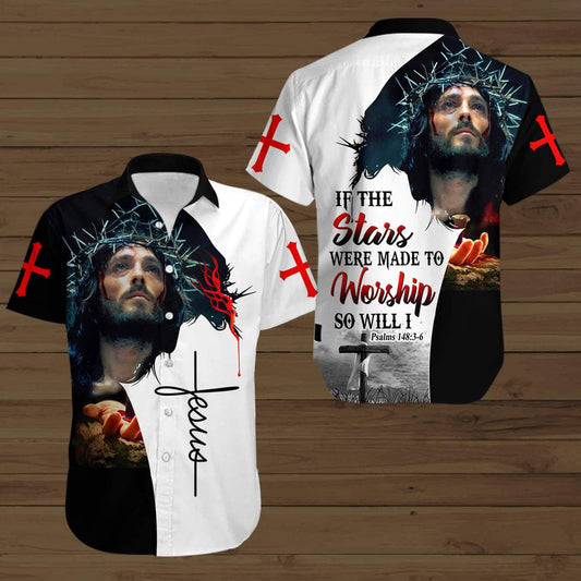 If The Stars Were Make To Worship So Will I Jesus Unisex Hawaiian Shirts