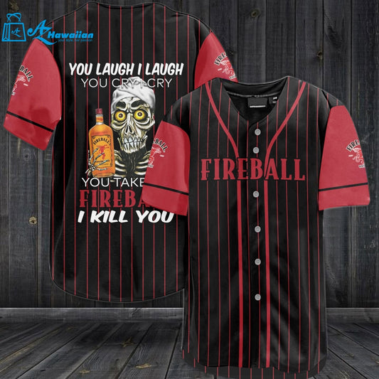 Fireball You Laugh I Laugh You Cry I Cry Baseball Jersey 