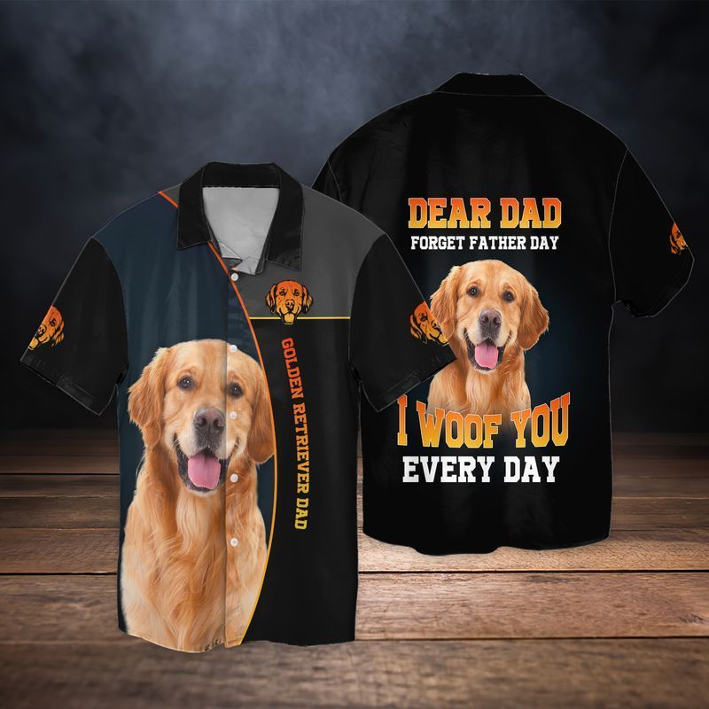 Golden Retriever Dad Dear Dad Forget Father Day I Woof You Every Day For Men And Women Graphic Print Short Sleeve 