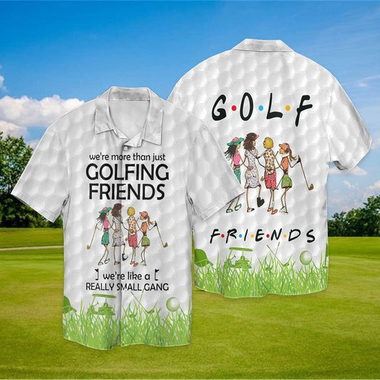 Golf Friends We're More Than Just Golfing Fridens We're Like A Really Small Gang Graphic Print Short Sleeve 