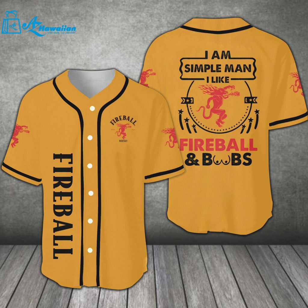 I Am A Simple Man I Like Fireball All Over Print Unisex Baseball Jersey 