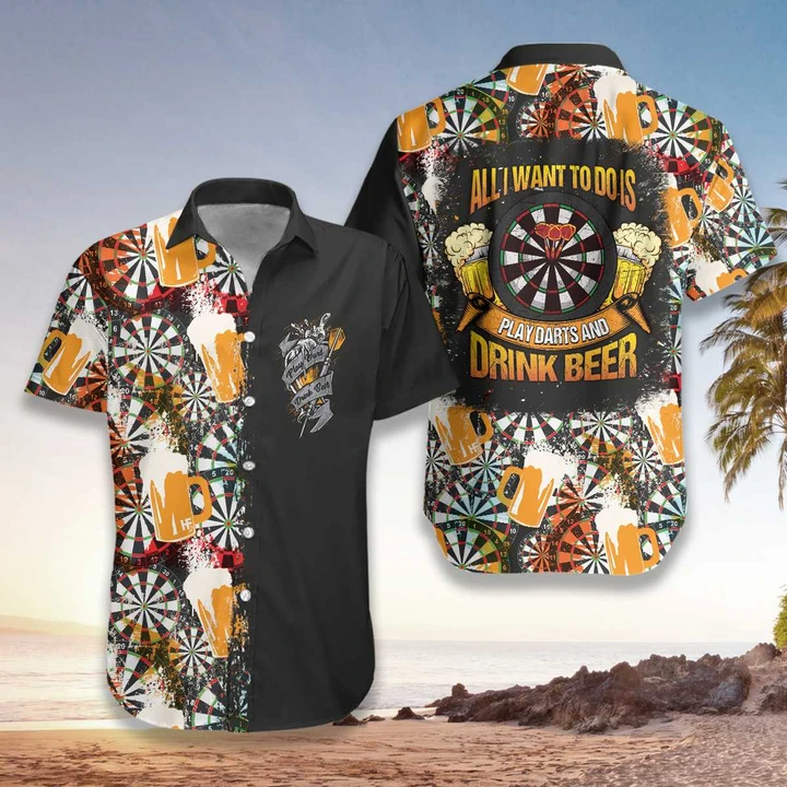 All I Want To Do Is Darts And Beer Hawaiian Shirt