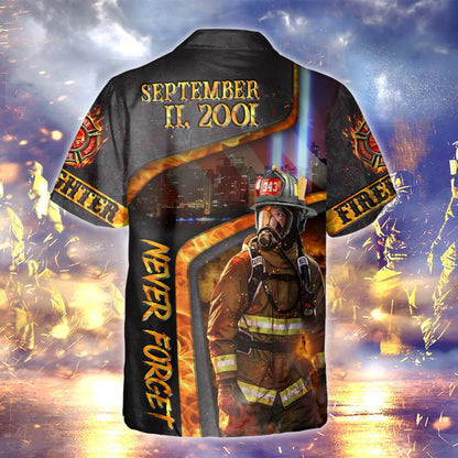 Firefighter We Will Never Forget Patriot Day Shirt Ntb122Hw Hawaiian