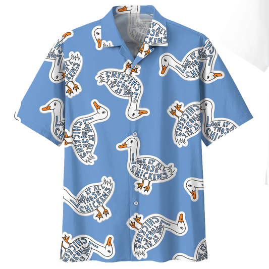 Duck Look At All Those Chickens Hawaiian Shirt For Men Women