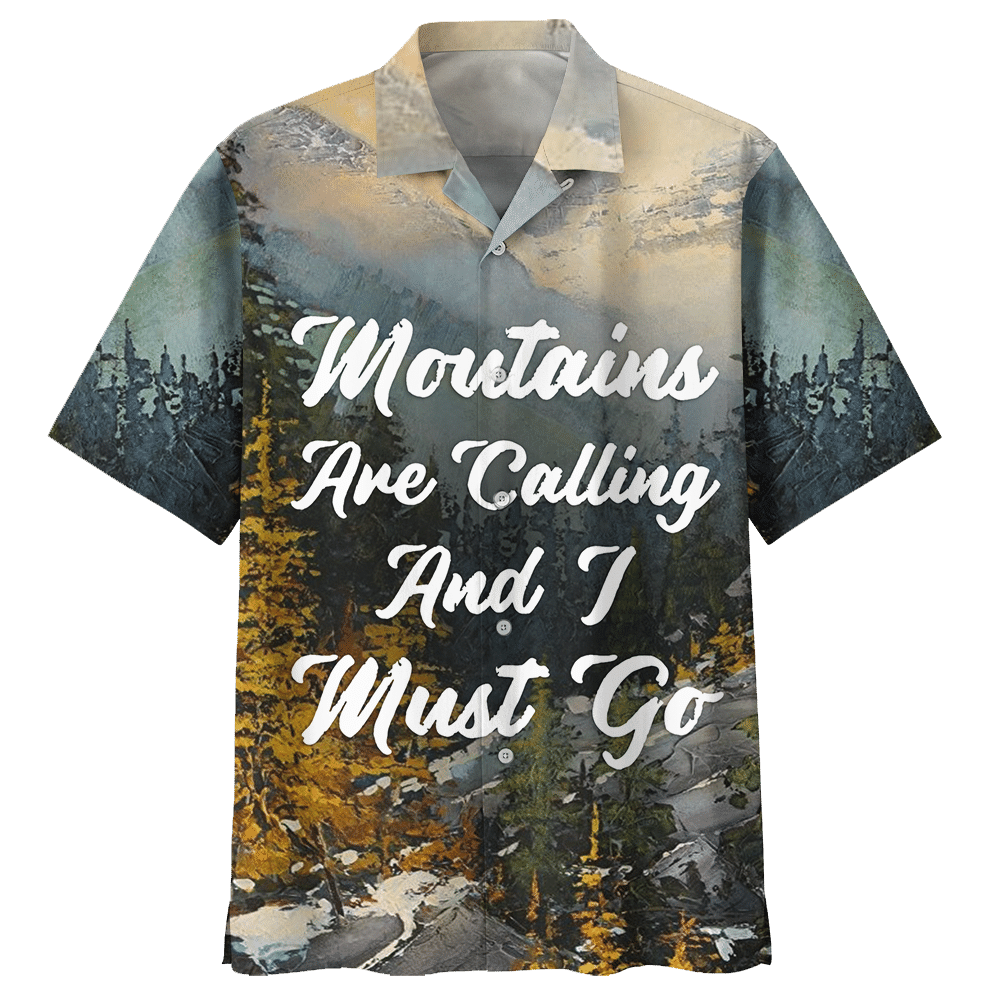 Mountain Are Calling I Must Go Camping Hawaiian Shirt For Men Women