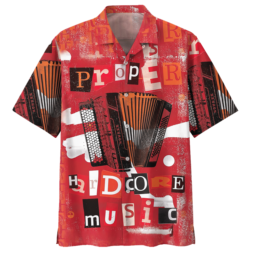 Proper Hard Core Music Accordion Hawaiian Shirt For Men Women