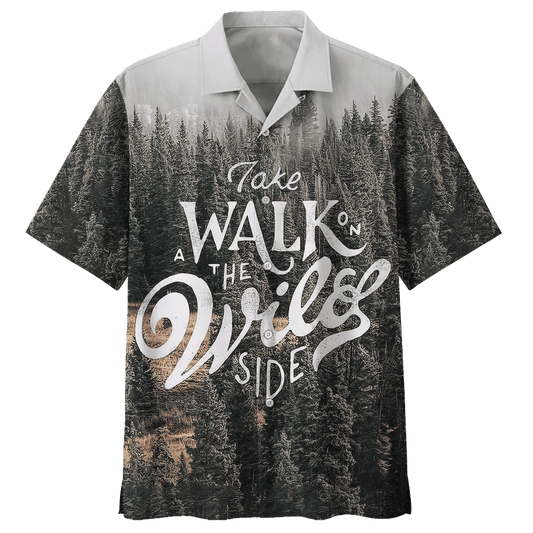 Take A Walk On The Wild Side Camping Hawaiian Shirt