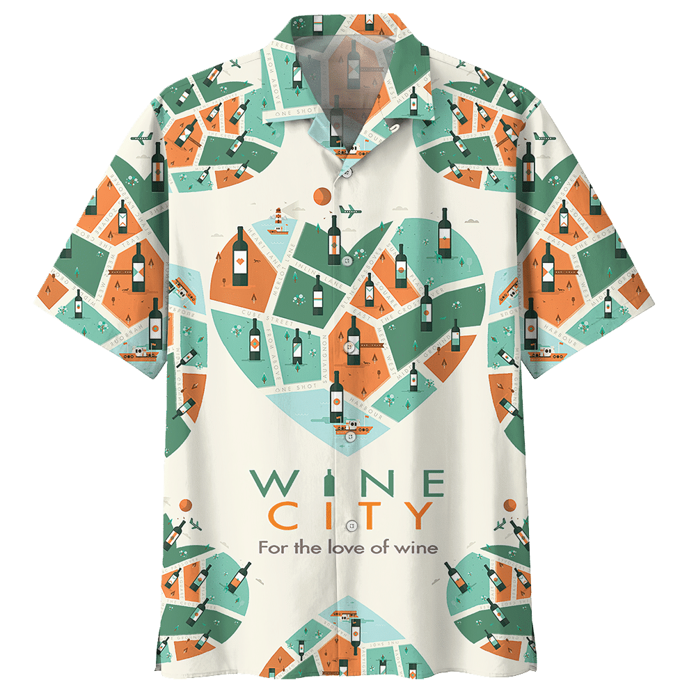 Wine City For The Love Of Wine Hawaiian Shirt