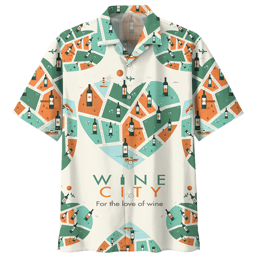 Wine City For The Love Of Wine Hawaiian Shirt